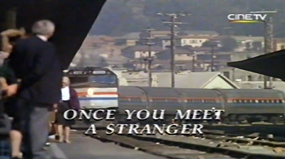 Once you meet a stranger